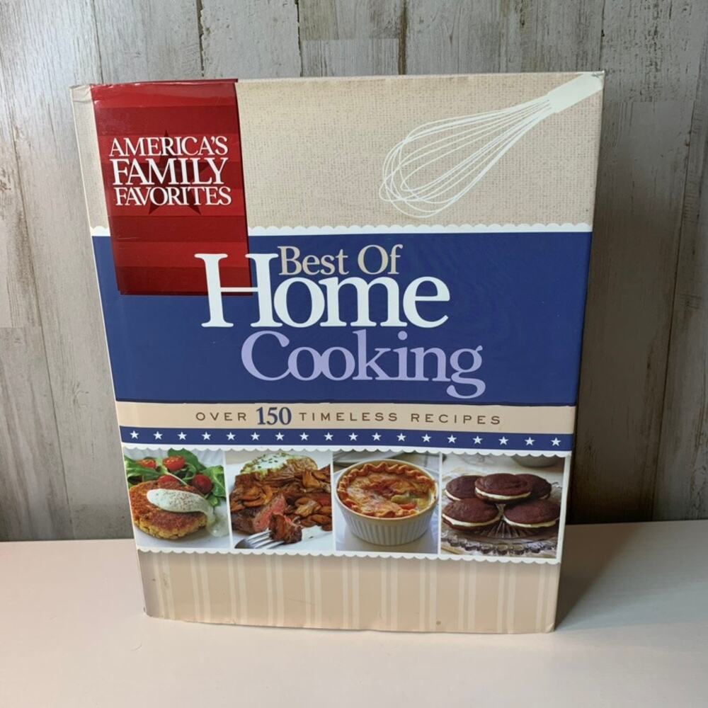 America’s Family Favorites Best of Home Cooking Hardcover